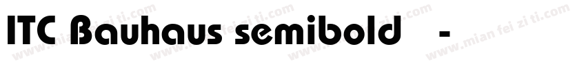 ITC Bauhaus semibold 中文字体转换